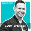 Cody Sperber - Entrepreneur, Author, Philanthropist & Real Estate Mentor | How To Be A Clever Investor