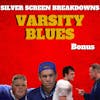 Varsity Blues (1999) Film Breakdown Bonus Content