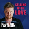 Selling with Love Updates