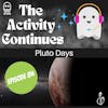 Pluto Days