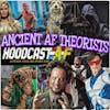 Monday Replays - Ancient AF Theorists