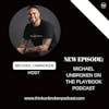 Michael Unbroken on The Playbook Podcast