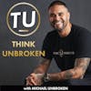 The Think Unbroken Podcast | CPTSD and Trauma Mental Health Podcast