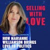 How Marianne Williamson Brings Love to Politics