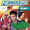 The Slouch, his Sis, and the Mech w/ Wells Thompson Co-Writer of Mechaton Volume 1