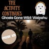 Ghost Gone Wild: Waipahu