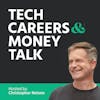 053: 10 Lessons from a A Year of Tech Career & Money Conversations