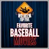 TOP FIVE: Favorite Baseball Movies