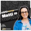 Ep 062 | Matti the Madhatter