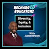 Diversity, Equity, and Inclusion With Justin Brown