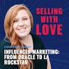 Influencer Marketing: From Oracle to LA Rockstar