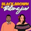 Black, Brown & Bilingüe