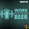 BBP 225 - Work For Your Beer