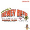 BBP 236 - Dewey Beer & Friends 2024 Wrap Up