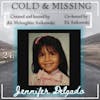 Cold and Missing: Jennifer Delgado