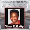 Cold and Missing: Trevell Henley
