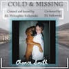 Cold and Missing: Chance Smith