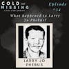 Cold and Missing: Larry Jo Phebus