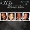 Cold and Missing: The Thompson Family