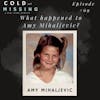 Cold and Missing: Amy Mihaljevic