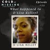 Cold and Missing: D’Lisa Kelley