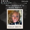 Cold and Missing: Holly White