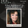 Cold and Missing: Angie Hammond