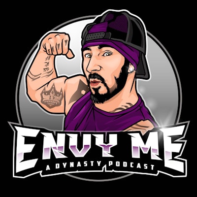 Envy Me: A Dynasty Podcast