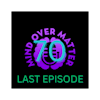 The Last Episode of Mind Over Matter #70