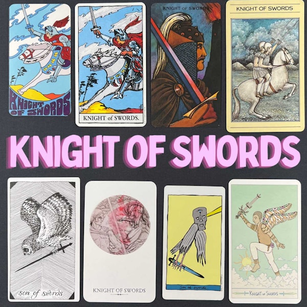 EP4: Knight of Swords