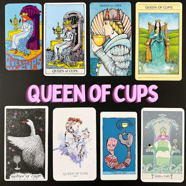 Ep20: Queen of Cups