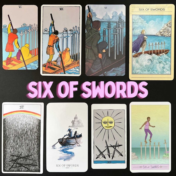 Ep32: Six of Swords