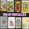 Ep35: Ten of Pentacles