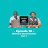 History of Black Inventors Part 1 ft Duan & Q - Episode 75