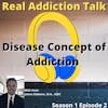 Episode image for S1E2 Disease Concept of Addiction