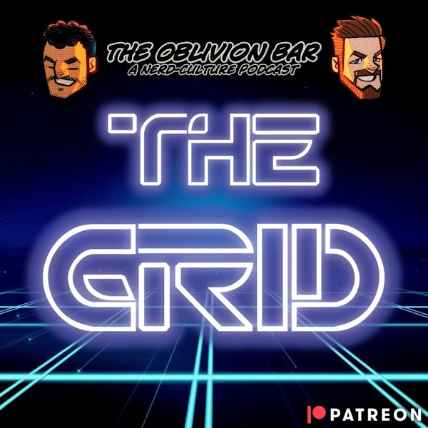(PATREON PREVIEW) THE GRID - Episode 070