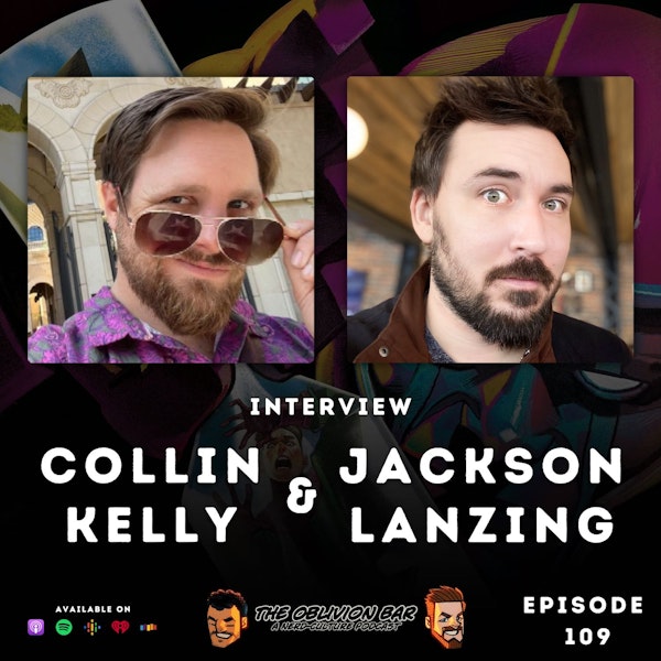 INTERVIEW: Collin Kelly & Jackson Lanzing