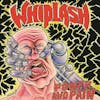 Whiplash - Power And Pain - 1986