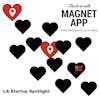 Magnet App, Merging the Best of Aspects of Online Dating and Real Life Approaching: LA Startup Spotlight, Alessandro Schiassi