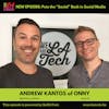 Onny, Puts The “Social” Back In Social Media: LA Tech Startup Spotlight - Andrew Kantos