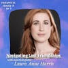 Navigating Lost Friendships and Setting Boundaries (with special guest Laura Anne Harris)