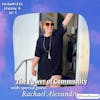 The Power of Community (with Rachael Alexandre)