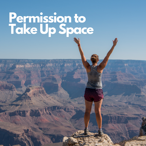 Permission to Take Up Space | Suzy Benson | Episode 37