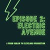 Episode 2: Electric Avenue