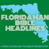 FLORIDA MAN BIBLE HEADLINES