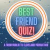 Best Friend Quiz!