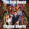 The Star Beast Review (Spoilers) || Chatsu Shorts