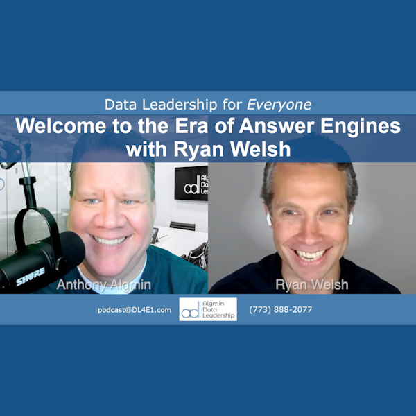 Welcome to the Era of Answer Engines with Ryan Welsh