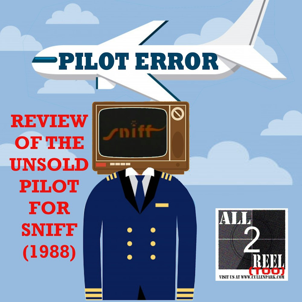 SNIFF (1988)- PILOT ERROR TV REVIEW