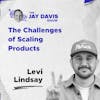 Inside the World of Product Development with Levi Lindsay